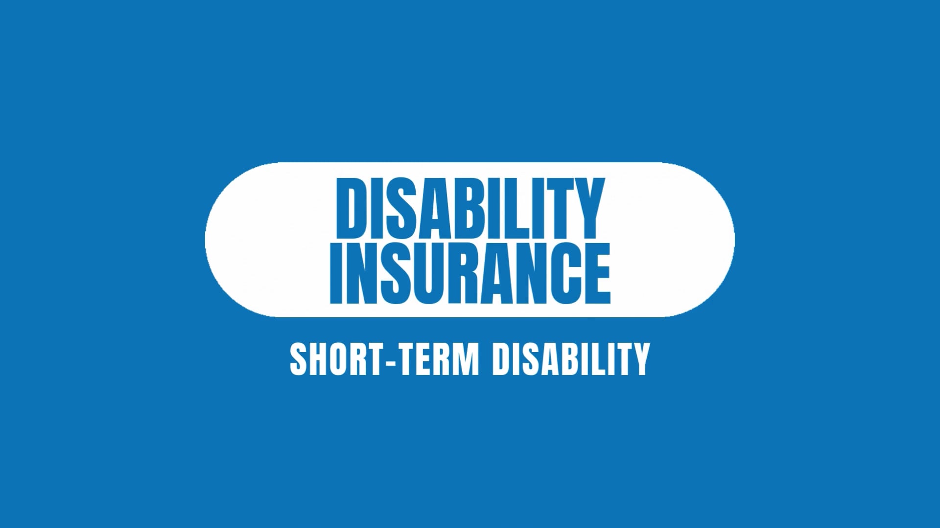 Video – Disability Insurance: Short-Term Disability