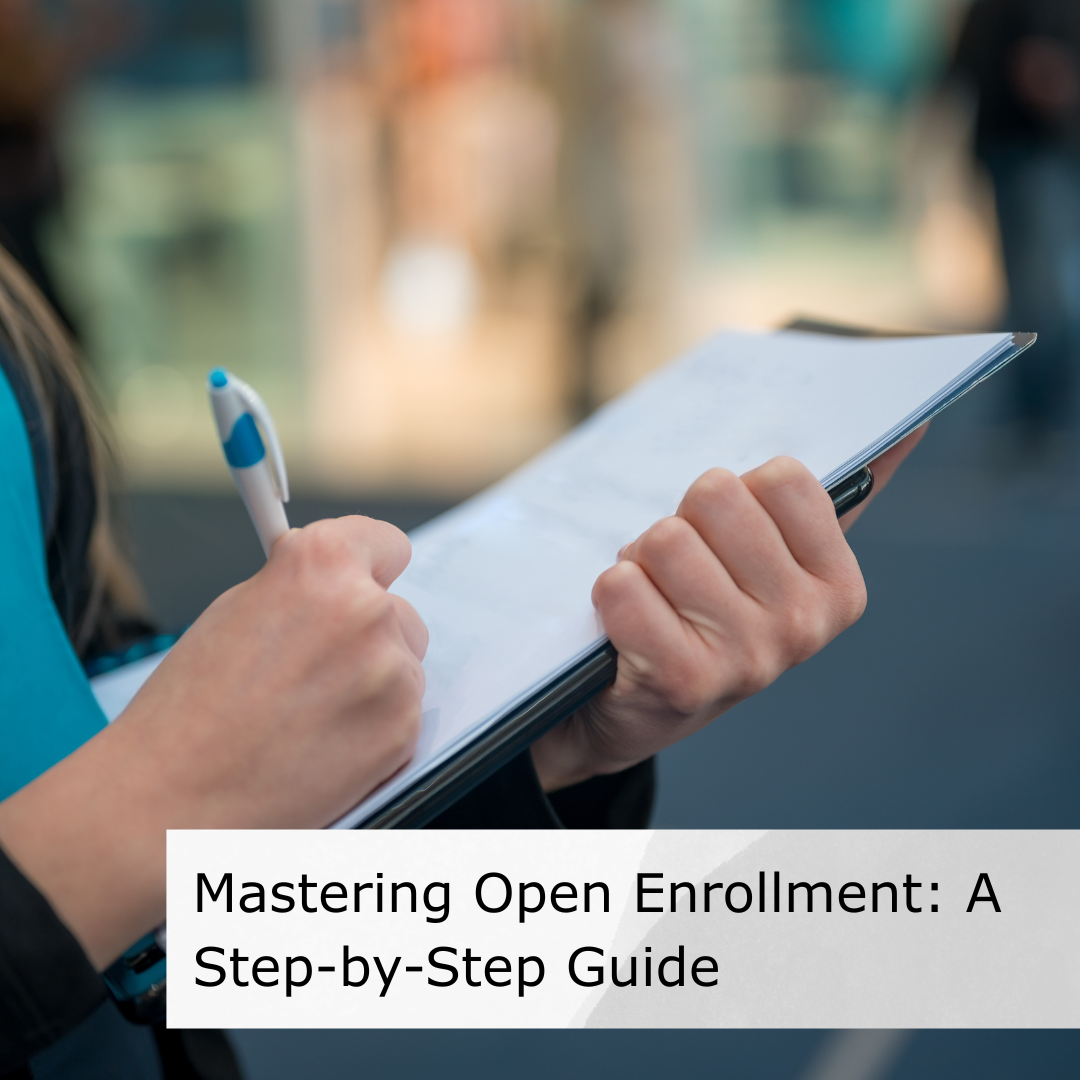 Video – Mastering Open Enrollment: A Step-by-Step Guide